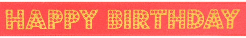 Metallic Gold Ink "Happy Birthday" Dots on Quince Ribbon - Tidings on Original Double Faced Satin