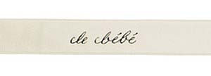 Black ink "Le Bebe" on Bone Ribbon - Tidings on Original Double Faced Satin