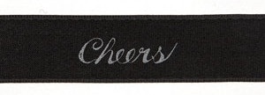 Silver ink "Cheers" on Black Ribbon - Tidings on Original Double Faced Satin