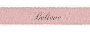 Dark Gray ink "Believe" on Cherry Blossom Ribbon - Tidings on Original Double Faced Satin