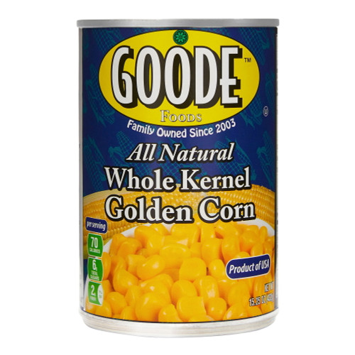 Goode Foods Family Owned All Natural Whole Kernel Golden Corn, 15.25 Oz 6 Pack Cans