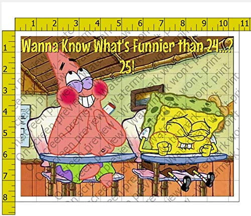 Spongebob Wanna Know What's Funnier Than 24 1/4 Sheet Cake Topper