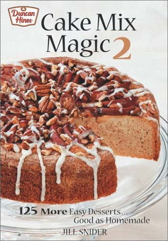 Cake Mix Magic 2: 125 More Easy Desserts . Good As Homemade, Pre-owned  Paperback  077880058x 9780778800583 Jill Snider