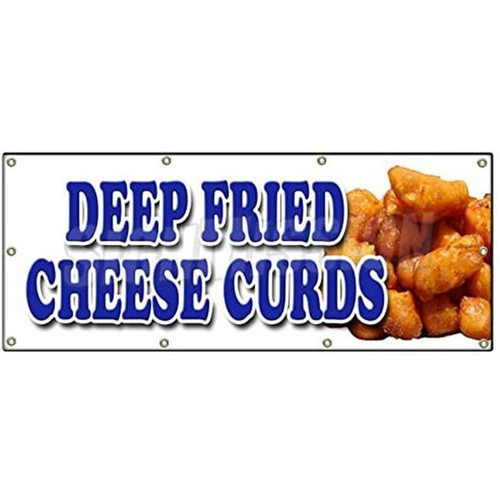 Signmission B-96 Deep Fried Cheese Curds 36 X 96 In. Deep Fried Cheese Curds Banner Sign - Wisconsin Poutine Battered Snack