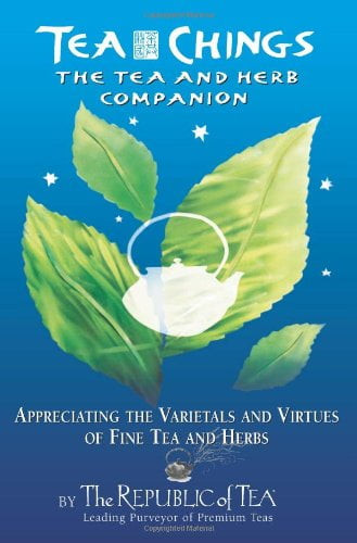 Tea Chings: The Tea And Herb Companion :appreciating The Varietals And Virtues Of Fine Tea And Herbs, Pre-owned  Hardcover  1557044910 9781557044914 The Republic Of Tea