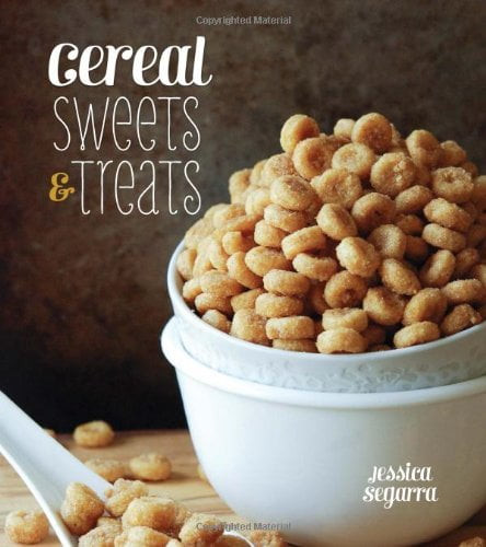 Cereal Sweets And Treats, Pre-owned  Hardcover  142363215x 9781423632153 Jessica Segarra