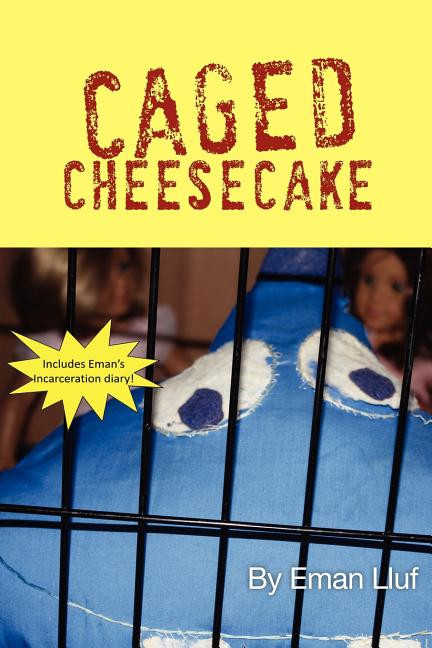 Caged Cheesecake (paperback)