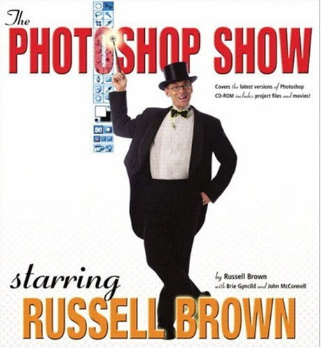 The Photoshop Show Starring Russell Brown, Pre-owned  Paperback  032120042x 9780321200426 Russell Brown, Brie Gyncild, John Mcconnell