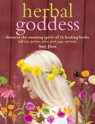 Herbal Goddess: Discover The Amazing Spirit Of 12 Healing Herbs With Teas, Potions, Salves, Food, Yoga, And More Paperback - Used - Very Good Condition