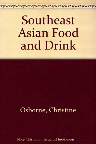 Southeast Asian Food And Drink, Pre-owned  Library Binding  0531182347 9780531182345 Christine Osborne