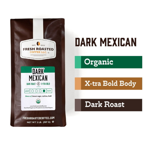 Fresh Roasted Coffee, Organic Dark Mexican Coffee, Dark Roast, Whole Bean, 32 Oz