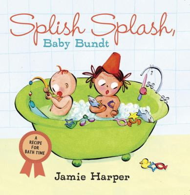 Splish Splash, Baby Bundt: A Recipe For Bath Time 0763632406 (board Book - Used)