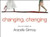 Changing, Changing: Story And Collages Hardcover - Used - Very Good Condition