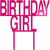 Way To Celebrate! Pink Glitter Birthday Girl Cake Topper 1 Ct, 5in X 5.5in, Party Supplies, Birthday