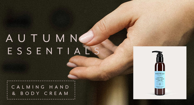 Autumn Essentials: Calming Hand & Body Cream