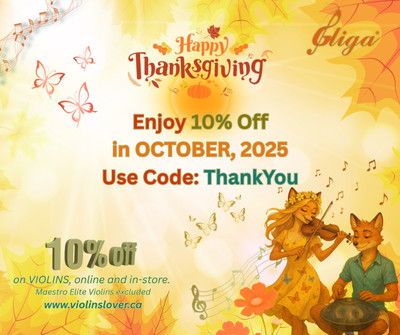 Happy Thanksgiving! Enjoy 10% OFF Violins at Gliga Violins Canada in October 2025 with Code ThankYou