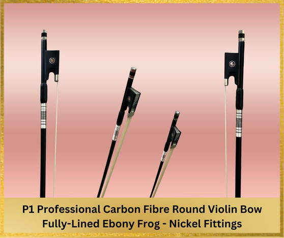 P1 Professional Carbon Fibre Round Violin Bow Fully-Lined Ebony Frog - Nickel Fittings