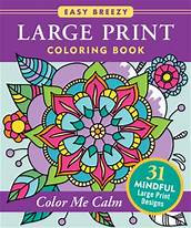 Easy Breezy Large Print Coloring Book, Color Me Calm (Peter Pauper)