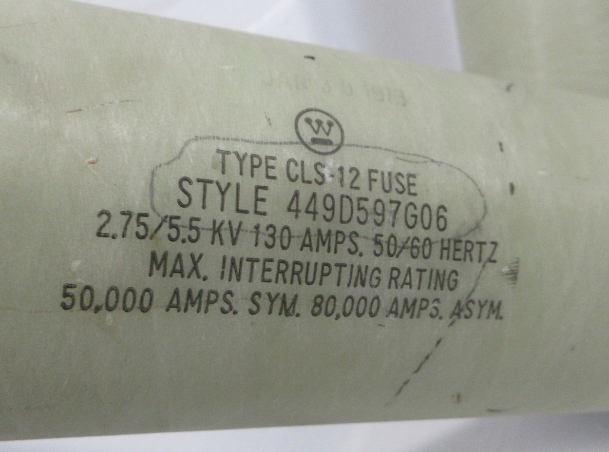 Westinghouse 449D597G06 Type CLS-12 Fuses 2.75/5.5kV 130 Amp 130A (LOT OF 3) (AH1477-1)