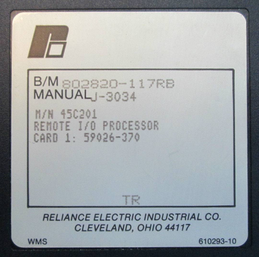 Reliance Electric 45C201A Remote I/O Processor AutoMax PLC B/M 45C201-A 802820 (EBI3430-1)