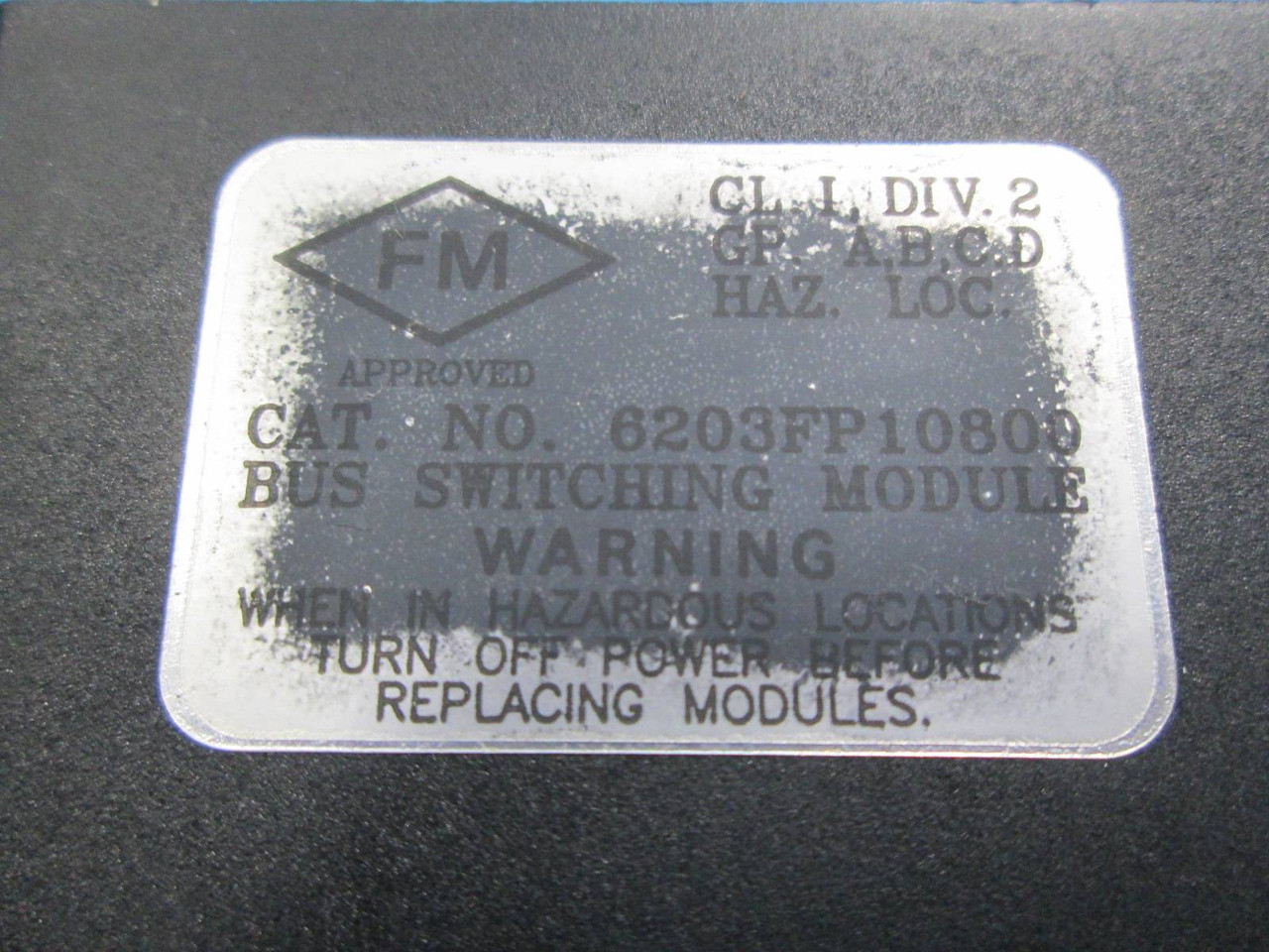 GE Fanuc ABB 6203FP10800B-D Mod 300 Switching Module 6203FP10800BD  24/48 VDC (NM0036-13)