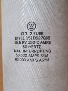 NEW Westinghouse 151D927G02 CLT 2 Fuse 15.5kV 150 C Amps 151D927GO2 CLT2 15.5 kV (EBI3134-2)
