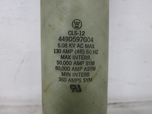 Westinghouse 449D597G04 4R Amp 5.08 kV CLS-12 Current Limiting Power Fuse 130A (DW8290-3)