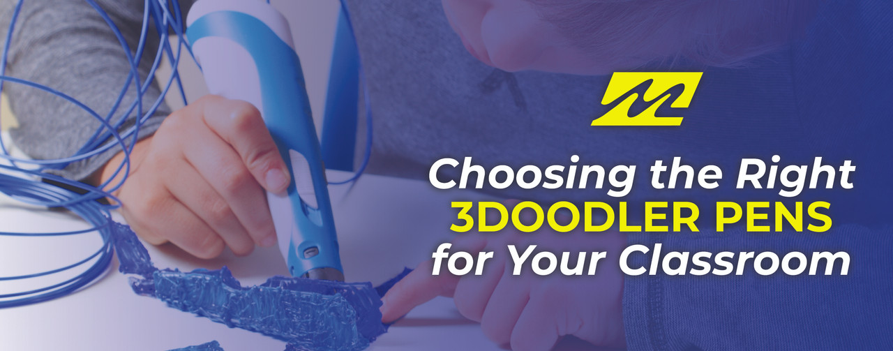 Choosing the Right 3Doodler Pens for Your Classroom