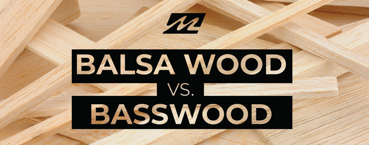 Balsa Wood vs. Basswood Midwest Technology Products