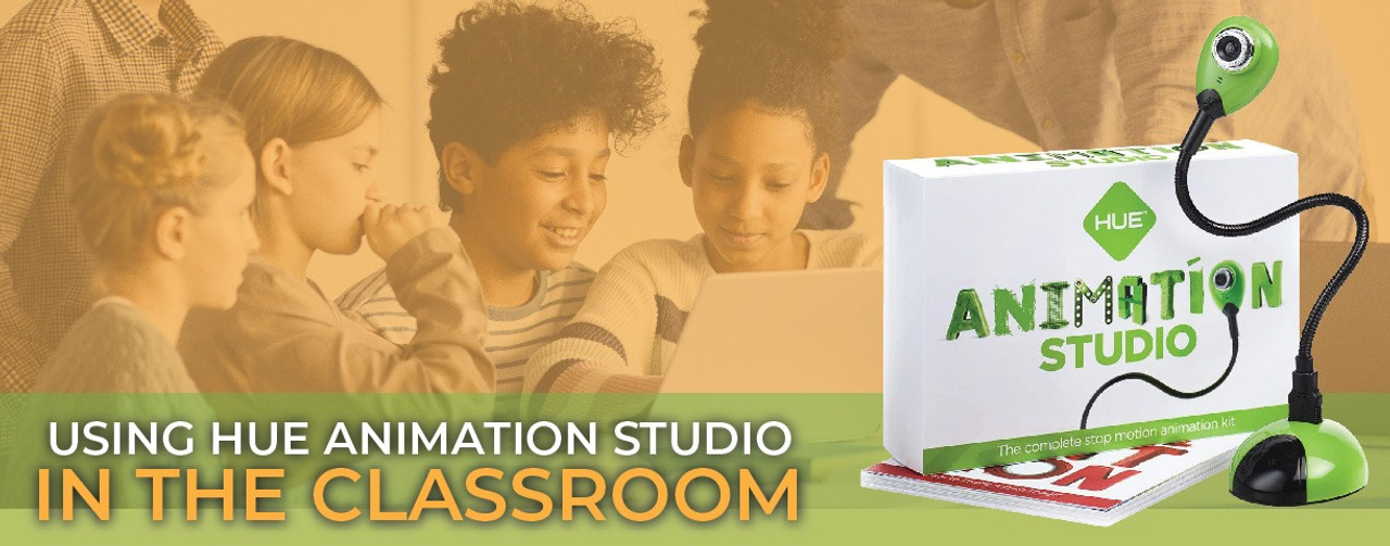 Using a HUE Camera and Animation Studio in the Classroom