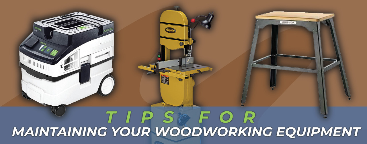 Tips for Maintaining Your Woodworking Supplies and Tools