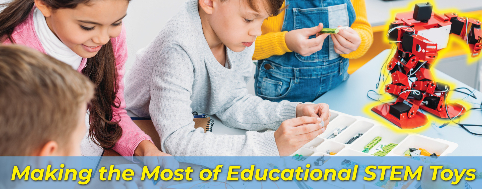 Making the Most of Educational STEM Toys, Tools, and Activities ...