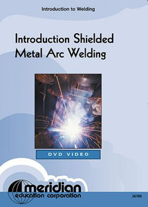 Meridian Introduction to Shielded Metal Arc Welding DVD Meridian Introduction to Shielded Metal Arc Welding DVD