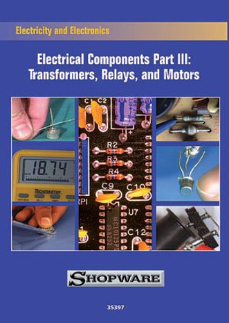Shopware Electrical Components DVD Part 3: Transformers, Relays & Motors