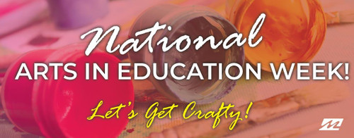 Let’s Get Crafty! It’s National Arts in Education Week
