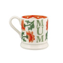 Half-pint ceramic ‘MUM’ mug with orange chrysanthemum floral pattern, shown with handle on the right.