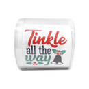 A roll of toilet paper with 'tinkle all the way' written on each sheet.