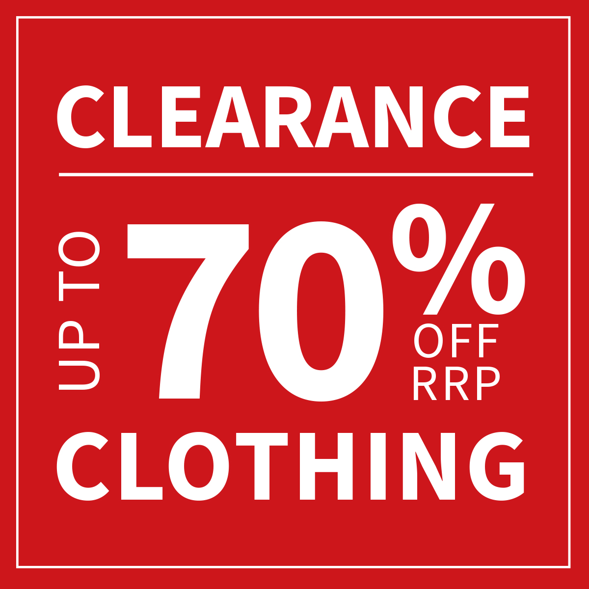 Red block image with white writing stating "Clearance, up to 70% off RRP Clothing"