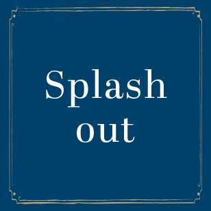 SPLASH OUT GIFTS >