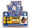 1979 World Series Commemorative Pin - Pirates vs. Orioles