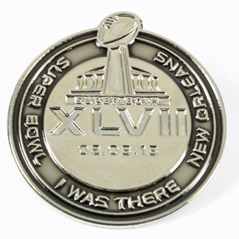 Super Bowl XLVII (47) "I Was There" Pin