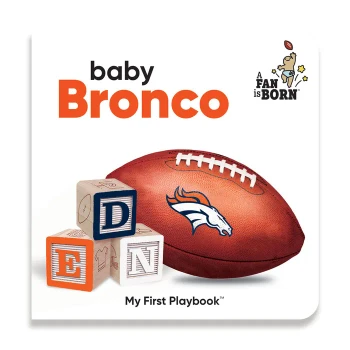 Denver Broncos Baby Book- A Fan is Born