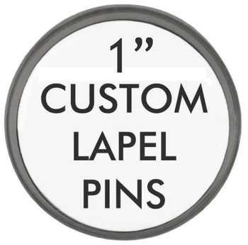 Custom Lapel Pin 1"