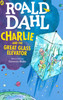 Charlie and the Great Glass Elevator: Roald Dahl (Paperback)