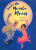 Under the Mambo Moon (Paperback)