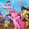 Pony Pirate Party! My Little Pony The Movie (Paperback)-Clearance Book/Non-Returnable   