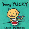 Yummy YUCKY (Board Book)