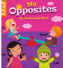 My Opposites: Up, Down and More (Chunky Board Book) - Clearance Book/Non-Returnable