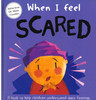 When I Feel Scared (Board Book)