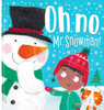 Oh, No, Mr Snowman! (Hardcover)
